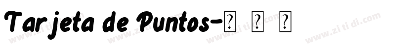 Tarjeta de Puntos字体转换